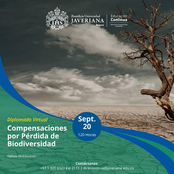 Diplomado Virtual en Compensaciones Ambientales por Pérdida de Biodiversidad – Pontificia Universidad Javeriana
